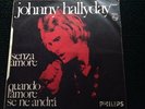 JOHNNY HALLYDAY. SENZA AMORE 45Rpm Philips Italy 1970