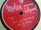 JOHN LEE HOOKER “HOW CAN YOU DO IT” SIGNED 78 NM