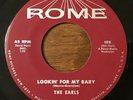 Doo-Wop 45 - Earls - Lookin' For My Baby - Rome - EX+