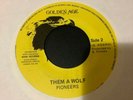 Pioneers - Them a Wolf / Tears on my Pillow 7