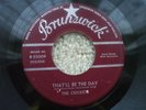 The Crickets ( Buddy Holly)  That'll Be The Day / I'm Lookin' For Someone USA 45