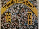Trashy White Band - All Nite - Sherry B Productions PC1944