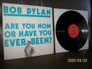 Bob Dylan LP Are You Now Or Have You Ever Been?