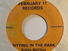 Sweet/Modern Soul 45 BOBBY McCLURE Sitting In The Park/Sitting With Sain Feb 11