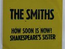 Indie Rock 45 SMITHS How Soon Is Now SIRE VG+ picture sleeve HEAR
