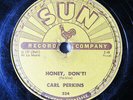 CARL PERKINS-HONEY DON'T ON SUN ROCK 78RPM
