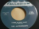 ASTRONAUTS - COME ALONG BABY / TRYIN' TO GET TO YOU - RARE SURF ROCK 7