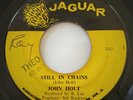 JOHN HOLT Still In Chains JAGUAR 45 Orig Reggae HEAR