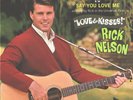 RICK NELSON--LATE PICTURE SLEEVE + 45--(LOVE & KISSES)--PS--PIC--SLV