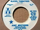 JUST BROTHERS SLICED TOMATOES NORTHERN SOUL