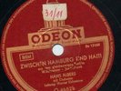 SCHELLACK Hans Albers Hein Mück / Zwischen Hamburg Und Haiti Odeon Records