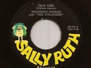 Panama Soul Calypso 45 WILFREDO INGRAM & THE STRANGERS That Girl SALLY RUTH Hear