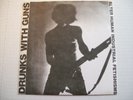 DRUNKS WITH GUNS : Alter Human Industrial Fetishisms VINYL 7