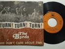 BYRDS TURN TURN TURN SHE DON'T CARE ABOUT TIME CBS 7