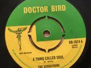 THE SENSATIONS  - A thing called soul    1967 UK Doctor Bird 7in