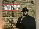 LARRY YOUNG   Groove Street   Original Prestige Stereo Van Gelder PRST 7237 LP