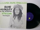 12' BOB MARLEY & THE WAILERS---IS THIS LOVE (MISPRINT COPY) (NM)