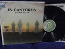 DISCO 33 GIRI  FOLK SARDEGNA IS CANTORES-LA MIA CITTA'- ORL 8052