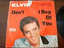Elvis Presley, Don´t / I Beg Of You Jahreszahlcover 1958 , Germany.