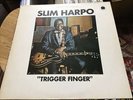SLIM HARPO.  “TRIGGER FINGER”. ORIGINAL BLUES. UK RECORD IN EX+ CONDITION