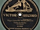 VAUDEVILLE -- Collins & Harlan : Nigger Loves His Possum - Victor 4560 - 78 (V)