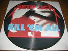 Metallica-Kill 'em all Pic-LP, Music For Nations UK 1986,1st edition,rar, mint