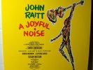 JOHN RAITT-A JOYFUL NOISE-ORIGINAL BROADWAY CAST-LIVE-RARE BLUE PEAR LIMITED ED.