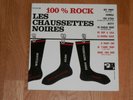 EDDY MITCHELL LES CHAUSSETTES NOIRES 100% ROCK 25 CM LIMITE NUMEROTE AVEC POSTER