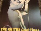 THE SMITHS - GOOD TIMES  EP ( MORRISSEY, STONE ROSES , OASIS , MADCHESTER INDIE)