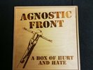 Agnostic front A Box Of Hurt And Hate