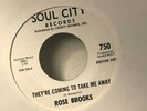 ROSE BROOKS ?– They're Coming To Take Me Away / I'm Moanin' RARE NORTHERN SOUL
