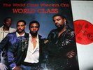 THE WORLD CLASS WRECKIN CRU : WORLD CLASS LP 1985 KRU CUT USA