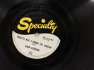 SAM COOKE 78RPM  RECORD THAT'S ALL I NEED TO KNOW     SPECIALTY LABEL