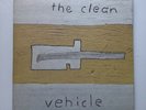 The Clean ?– Vehicle Ltd Bound 12” 2013 Captured Tracks/ Flying Nun.