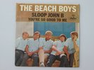 45 rpm record with picture sleeve The Beach Boys Sloop John B, 2 Beatles records