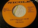 007...THE RAVE...DON'T HOLD OUT ON ME..I'M NOT YOUR STEPPIN STONE...NICOLE...M-