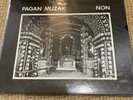 NON: Pagan Muzak LP sealed (sealed in loose poly bag) rare
