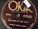 Okeh 40181 Fiddlin John Carson OLD AND IN THE WAY 78rpm Country EE+ 1924 R. Peer