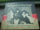 SLAUGHTER & THE DOGS Where Have All The Boot Boys Gone 12