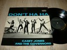 CASEY JONES and THE GOVERNORS   Don't Ha Ha. rare 1964 Germany