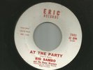 R&B ROCKER - BIG SAMBO & HOUSE WRECKERS  - AT THE PARTY   - HEAR 1962 ERIC