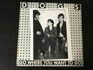 Dogs - Go where you want to go LP, French-Press, 1978,  kbd