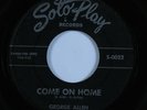 R&B Soul 45 GEORGE ALLEN Come On Home SOLO PLAY HEAR