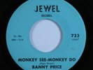 R&B Mod Soul 45 BANNY PRICE Monkey See-Monkey Do JEWEL VG+ HEAR
