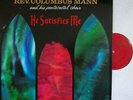 Rev Columbus Mann  He Satisfies Me LP Wingate WG 701 Soul Northern motown