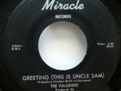 VALADIERS 45 Greetings This is Uncle Sam MIRACLE VG++ soul doowop  kz 266