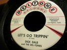 Dick Dale & Del-Tones ?– Let's Go Trippin'  45 Surf Rock VG+++ 1961 Deltone 5017