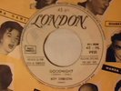 ROY ORBISON Goodnight / Only with you 7