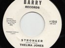 Thelma JONES stronger 45 frantic R&B popcorn MOD NORTHERN SOUL dancer HEAR ?