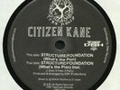 CITIZEN KANE - Structure/Foundation (What's The Plan) - Vinyl (7